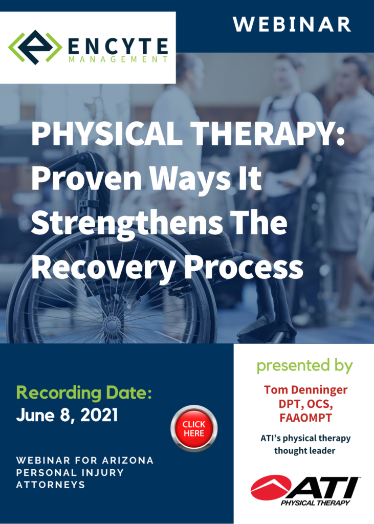 ENCYTE/ATI Webinar - Physical Therapy: Proven Ways it Strengthens The Recovery Process